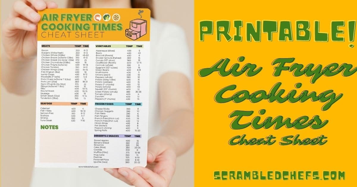 Air Fryer Cooking Times Cheat Sheet — Free Printable