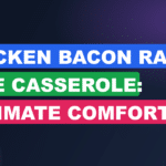Chicken Bacon Ranch Rice Casserole: Ultimate Comfort Food Recipe