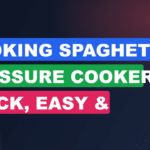 Cooking Spaghetti in Pressure Cooker: Quick, Easy & Delicious Tips