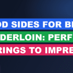 Good Sides for Beef Tenderloin: Perfect Pairings to Impress Guests