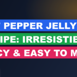 Hot Pepper Jelly Dip Recipe: Irresistibly Spicy & Easy to Make