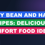Navy Bean And Ham Recipes: Delicious Comfort Food Ideas