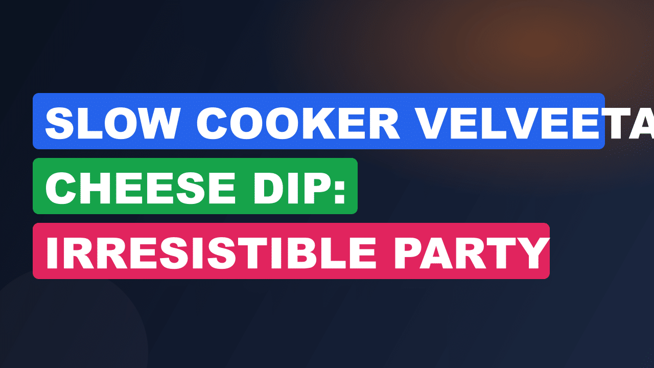 Slow Cooker Velveeta Cheese Dip: Irresistible Party Favorite Recipe