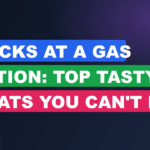 Snacks at a Gas Station: Top Tasty Treats You Can't Miss